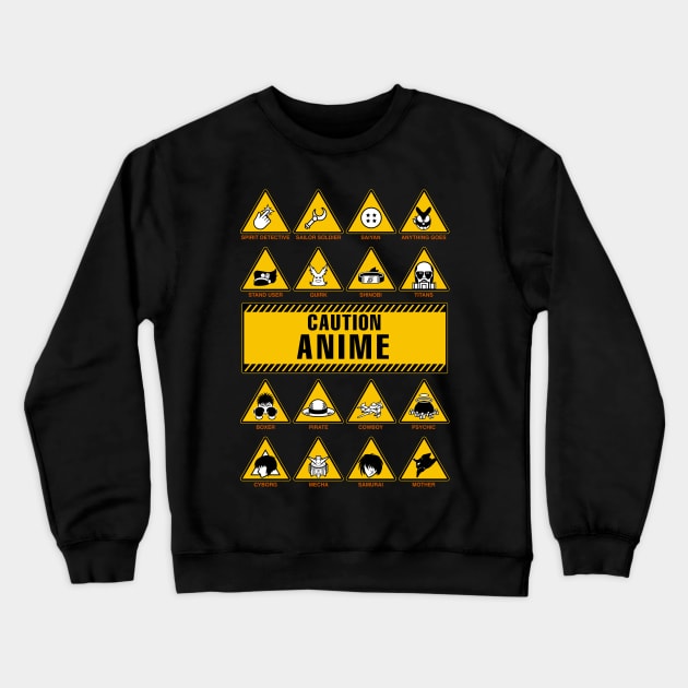 Anime Signs - Caution Crewneck Sweatshirt by manoystee